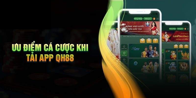 Tải App QH88 - Khám Phá Thế Giới Giải Trí Thú Vị An Toàn